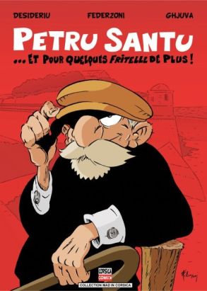 Petru Santu tome 4 - ... et pour quelques fritelle de plus ! (éd. 2013) Petru Santu tome 4 - ... et pour quelques fritelle de plus ! (éd. 2013)