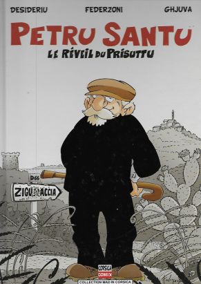Petru Santu tome 6 - Le réveil du Prisuttu (éd. 2016)