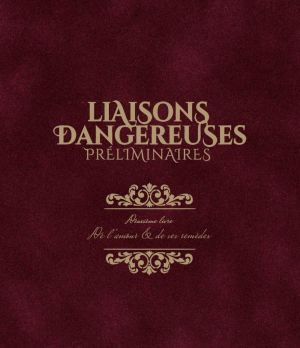 Liaisons dangereuses - Préliminaires - tirage de tête tome 2