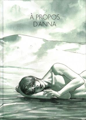 À propos d'Anna (éd. luxe)