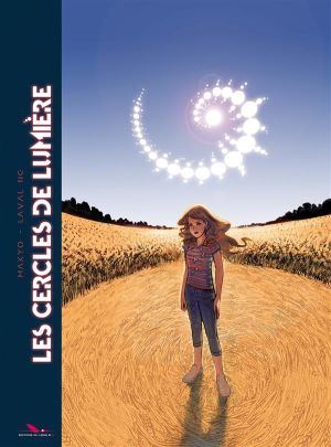Les cercles de lumière - intégrale