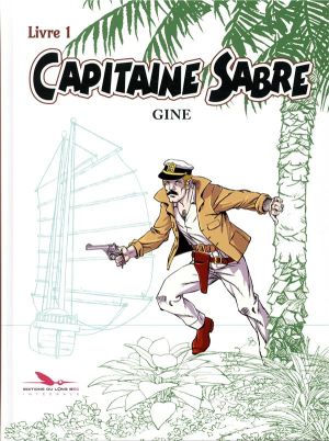 Capitaine Sabre - intégrale tome 1
