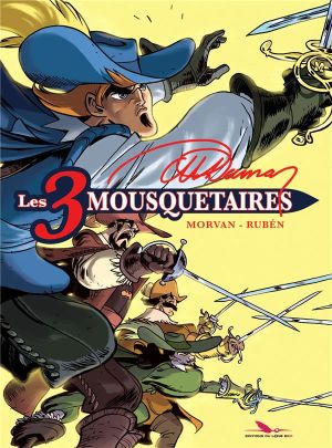 Les trois mousquetaires - intégrale