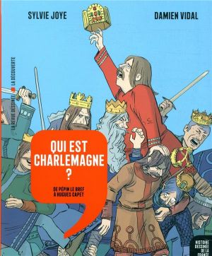 L'empire de Charlemagne - De Pépin le Bref à Hugues Capet
