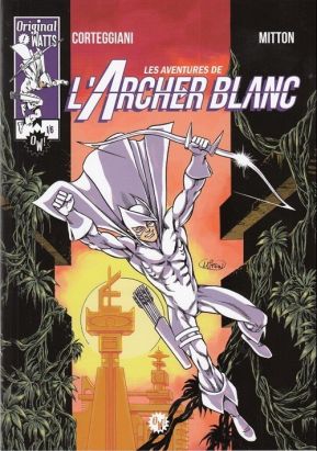 L'archer blanc tome 1 - Les aventures de l'archer blanc
