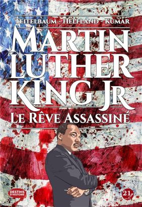 Martin Luther King Jr - Le rêve assassiné