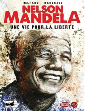 Mandela - Une vie pour la liberté