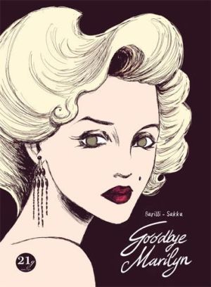 Goodbye Marilyn Goodbye Marilyn