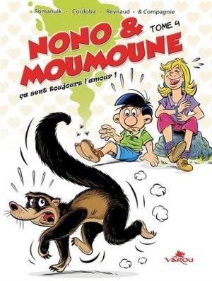 Nono & Moumoune Tome 4 - ça Sent Toujours L'amour !