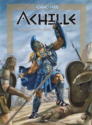 Achille tome 1 - La naissance d'un héros