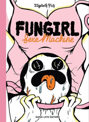 Fungirl - Sexe machine
