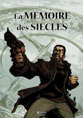 La mémoire des siècles