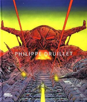 Philippe Druillet - Monographie - Tirage de Luxe