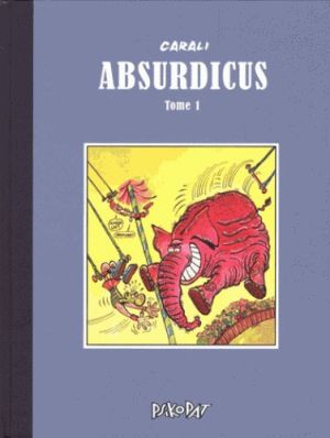 Absurdicus tome 1