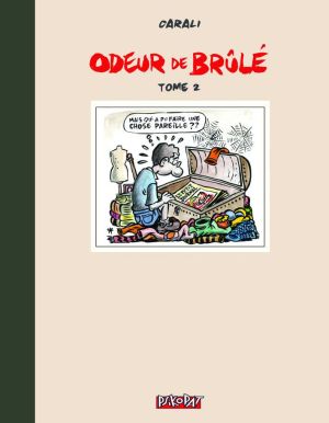 Odeur de brûlé tome 2