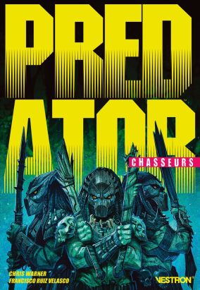 Predator - chasseurs tome 1