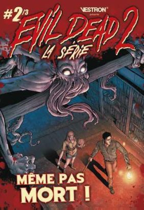 Evil dead 2 tome 2