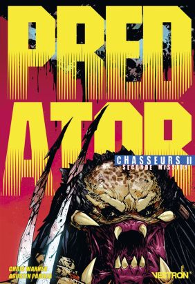 Predator - chasseurs tome 2