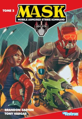 MASK - Mobile armored strike kommand tome 2