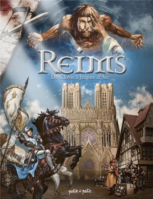 Reims en BD tome 1 - De Clovis à Jeanne d'arc