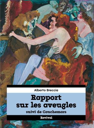 Cauchemars et rapport sur les aveugles