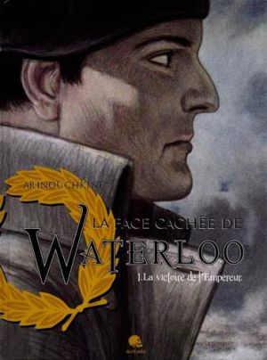 La bataille de Waterloo tome 1