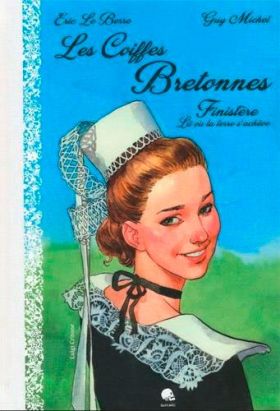 Coiffes bretonnes tome 1