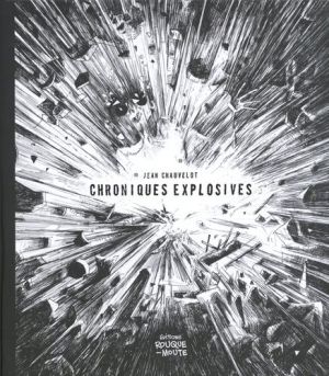 Chroniques explosives