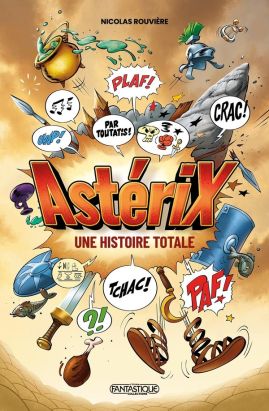 Astérix - Une histoire totale