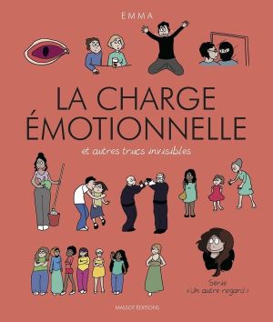 Un autre regard tome 3 - La charge émotionnelle et autres trucs invisibles