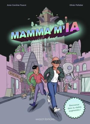 Mamma m'IA -Bienvenue dans la réalite augmentée !