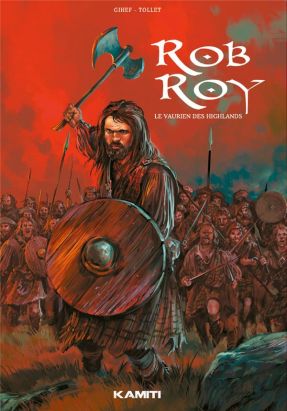Rob Roy - Le vaurien des highlands