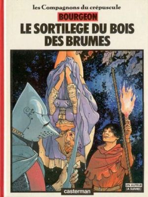 Les compagnons du Crépuscule tome 1 - le sortilège du bois des brumes