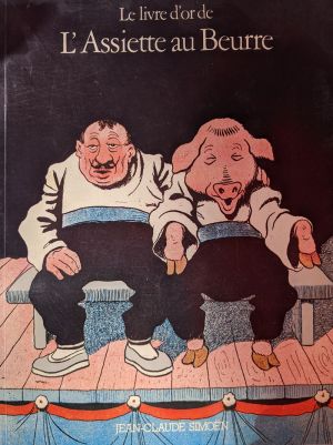 Le livre d'or de l'Assiette au beurre