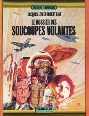 Dossier des soucoupes volantes (Le) tome 1 - Le dossier des soucoupes volantes (éd. 1972) Dossier des soucoupes volantes (Le) tome 1 - Le dossier des soucoupes volantes (éd. 1972)