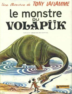 Tony Laflamme tome 1 - Le monstre du volapük (éd. 1974) Tony Laflamme tome 1 - Le monstre du volapük (éd. 1974)
