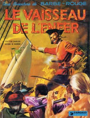 Barbe-Rouge tome 17 - Le vaisseau de l'enfer (éd. 1974) Barbe-Rouge tome 17 - Le vaisseau de l'enfer (éd. 1974)