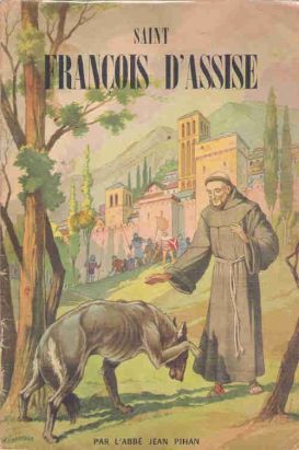 Belles histoires et belles vies tome 11 - Saint François d'Assise (éd. 1952) Belles histoires et belles vies tome 11 - Saint François d'Assise (éd. 1952)