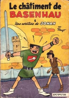 Johan et Pirlouit tome 1 - Le châtiment de Basenhau (éd. 1968)