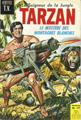 Tarzan (3e Série - Sagédition) (Vedettes T.V.) tome 17 - Le mystere des montagnes blanches (éd. 1969) Tarzan (3e Série - Sagédition) (Vedettes T.V.) tome 17 - Le mystere des montagnes blanches (éd. 1969)