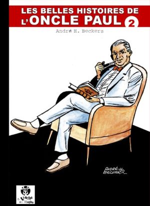 Les Belles Histoires de l'Oncle Paul tome 2 (éd. 2009)