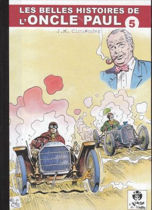 Les Belles Histoires de l'Oncle Paul tome 5 (éd. 2010)