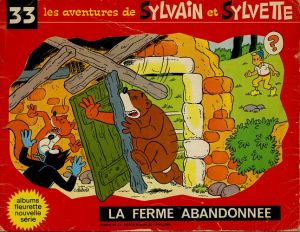 Sylvain et Sylvette (03-série : Fleurette nouvelle série) tome 33 - La ferme abandonnée (éd. 1969) Sylvain et Sylvette (03-série : Fleurette nouvelle série) tome 33 - La ferme abandonnée (éd. 1969)