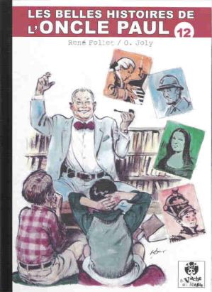 Les Belles Histoires de l'Oncle Paul tome 12 (éd. 2010)