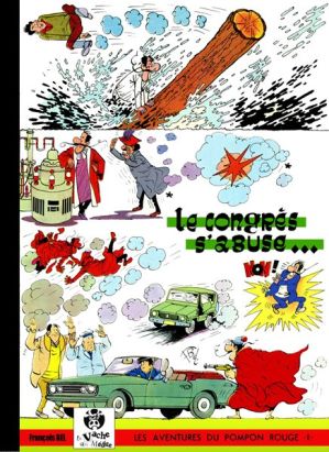 Les Aventures du Pompon Rouge tome 13 - Le congrès s'abuse... (éd. 2011) Les Aventures du Pompon Rouge tome 13 - Le congrès s'abuse... (éd. 2011)