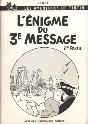 Tintin - Pastiches, parodies et pirates - L'énigme du 3e Message - 2ème partie