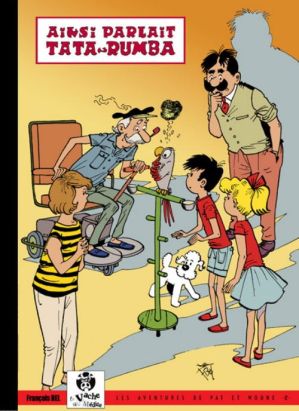 Pat et Moune tome 12 - Ainsi parlait Tata~Rumba (éd. 2011)