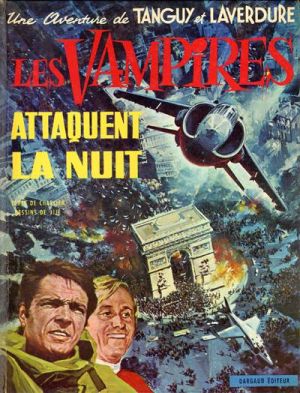Tanguy et Laverdure tome 15 - Les Vampires attaquent la nuit (éd. 1971) Tanguy et Laverdure tome 15 - Les Vampires attaquent la nuit (éd. 1971)