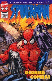 Spider-Man (Marvel France 1re série) tome 33 - Dernier combat (éd. 1999) Spider-Man (Marvel France 1re série) tome 33 - Dernier combat (éd. 1999)