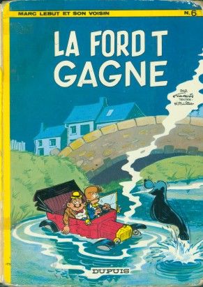 Marc Lebut et son voisin tome 6 - La ford T gagne (éd. 1972)